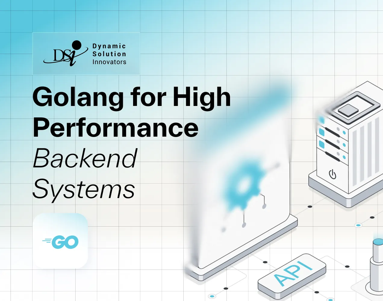 Why companies are choosing Golang for high-performance backend systems