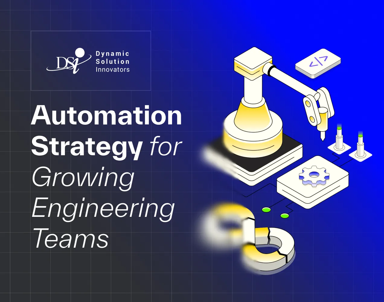 Test automation strategy for growing engineering teams: What to automate first